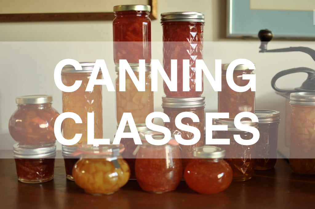 Canning Classes Brooklyn! Phoenixville! Philly! Portland